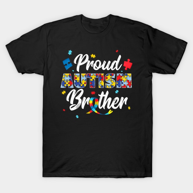 Proud Autism Brother  Sibling Autism Awareness T-Shirt by CarolIrvine